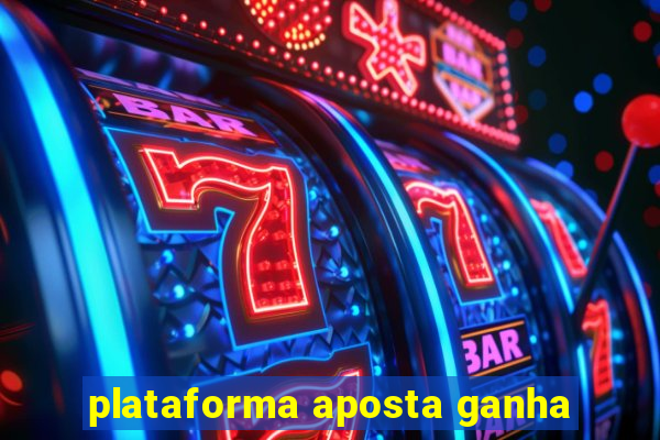 plataforma aposta ganha