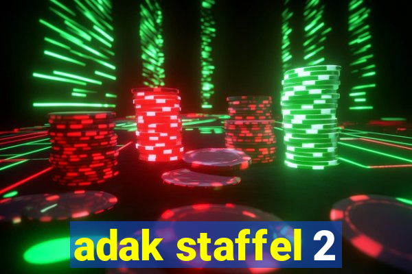 adak staffel 2