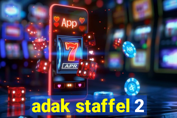 adak staffel 2