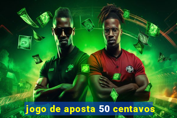 jogo de aposta 50 centavos