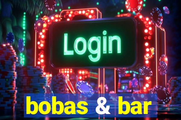 bobas & bar