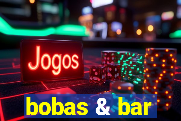 bobas & bar