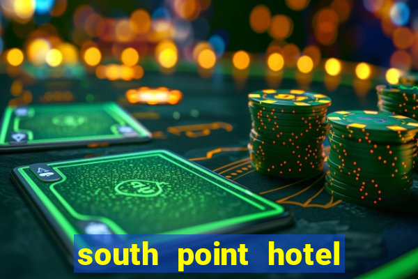 south point hotel casino & spa las vegas