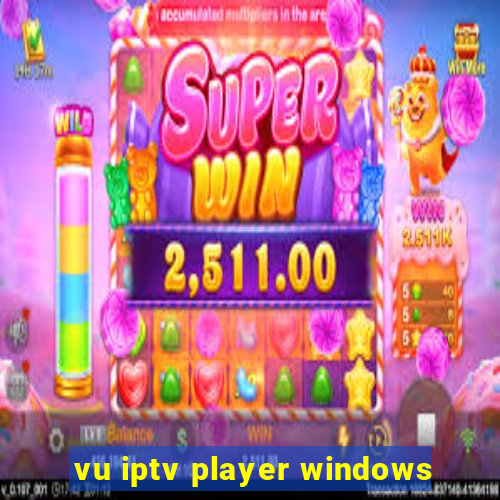 vu iptv player windows