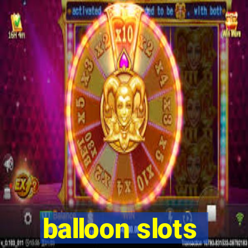 balloon slots