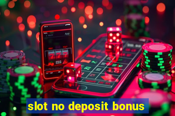 slot no deposit bonus