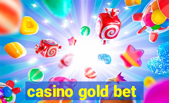 casino gold bet