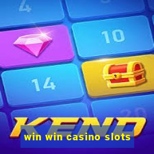 win win casino slots