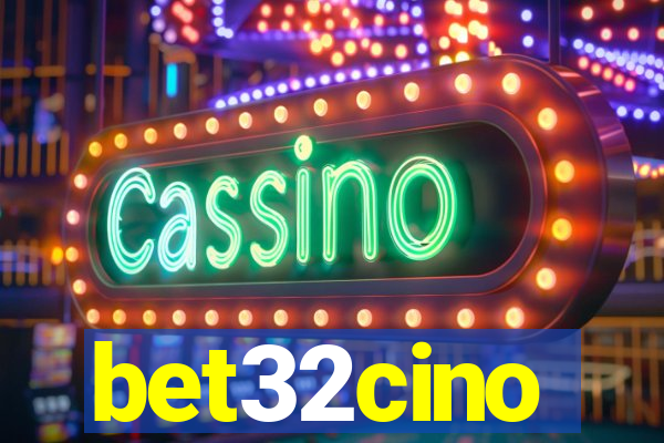 bet32cino