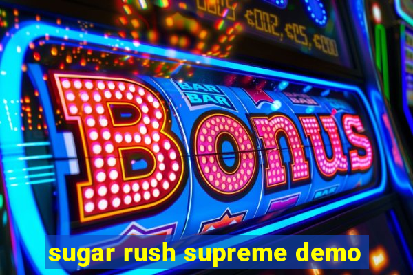 sugar rush supreme demo