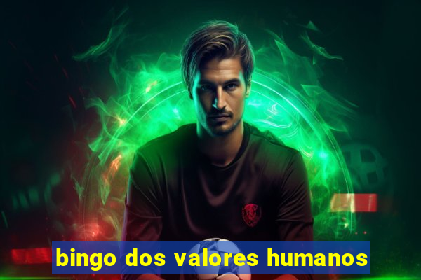 bingo dos valores humanos