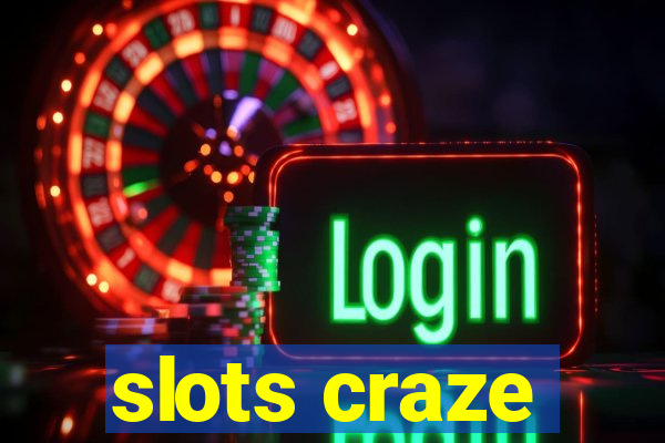 slots craze