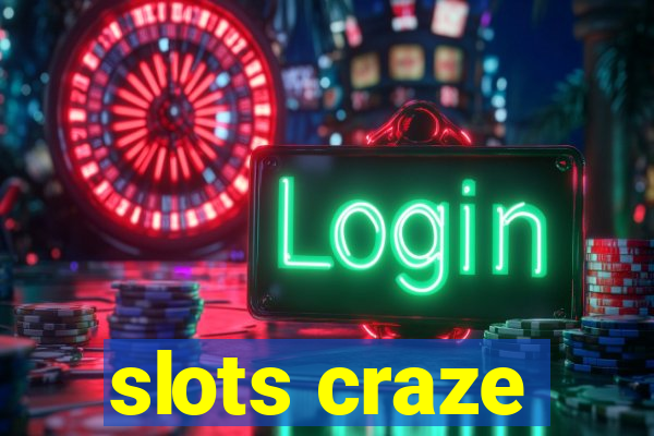 slots craze