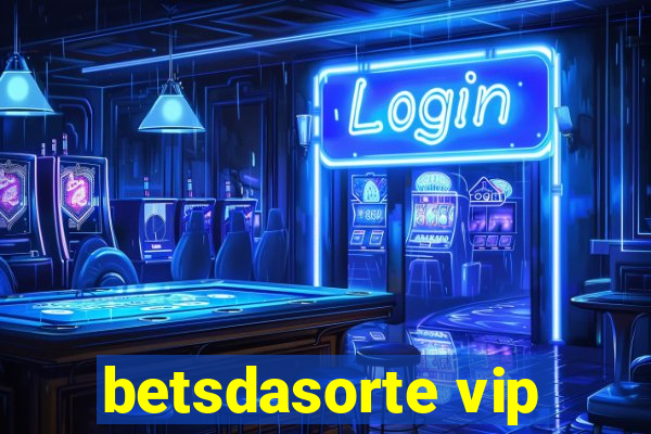 betsdasorte vip