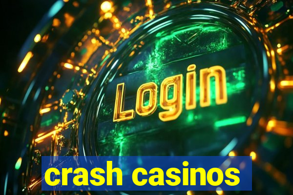 crash casinos