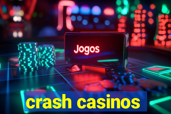 crash casinos