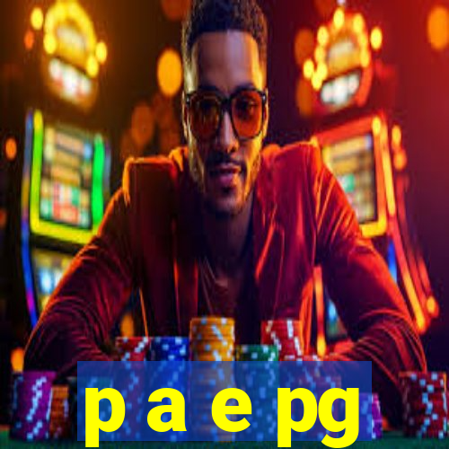 p a e pg