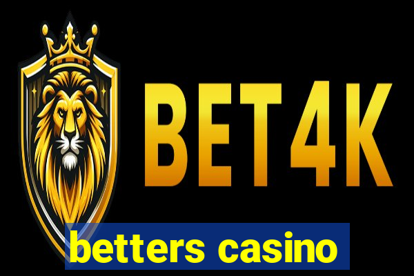 betters casino