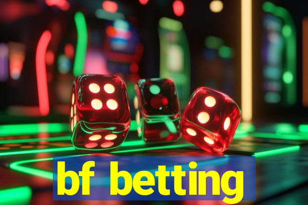 bf betting