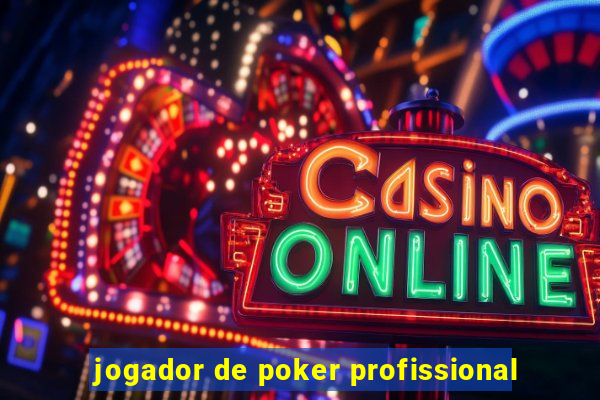 jogador de poker profissional