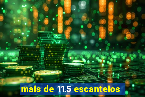 mais de 11.5 escanteios