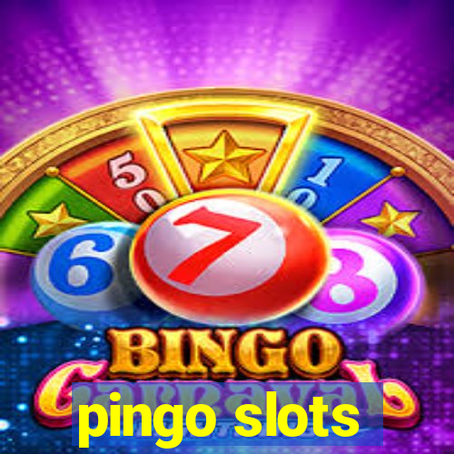 pingo slots