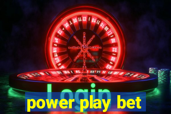 power play bet