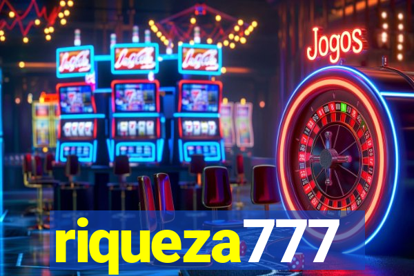 riqueza777