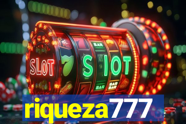 riqueza777