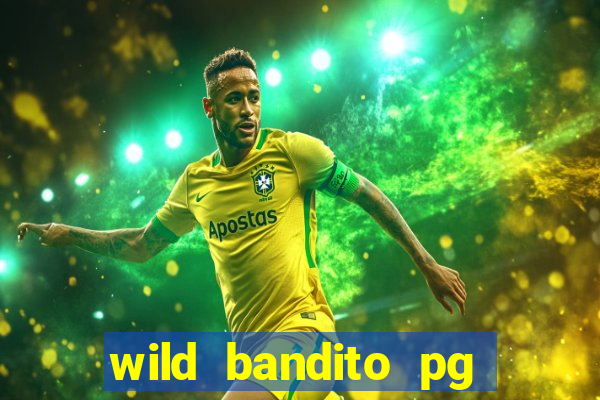 wild bandito pg soft demo slot