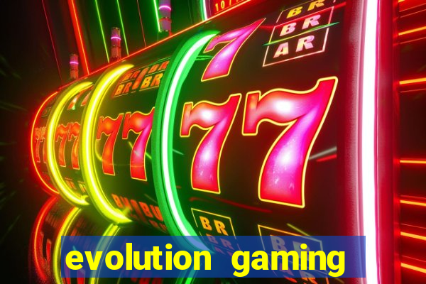 evolution gaming casino list