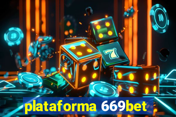 plataforma 669bet