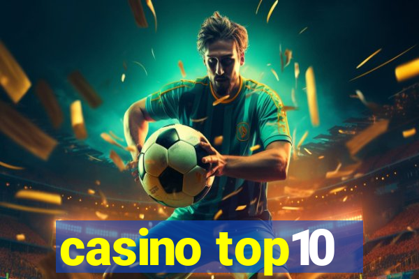 casino top10