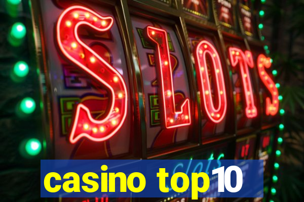 casino top10