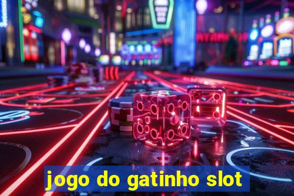 jogo do gatinho slot