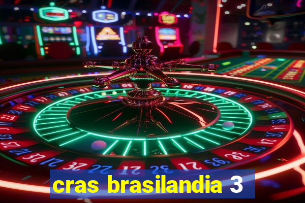 cras brasilandia 3