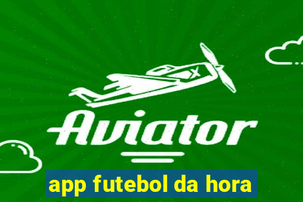 app futebol da hora