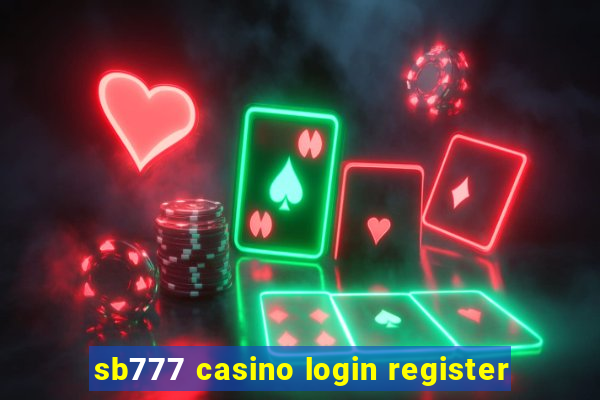 sb777 casino login register