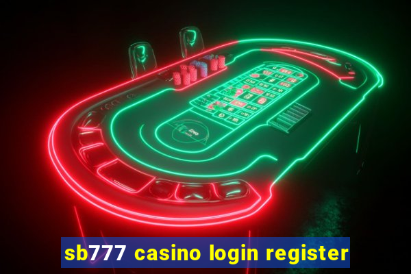 sb777 casino login register