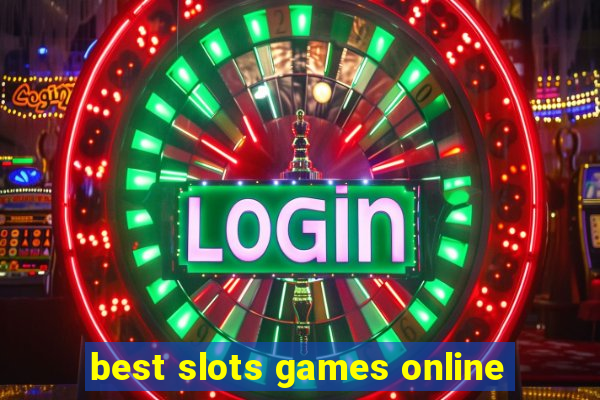 best slots games online