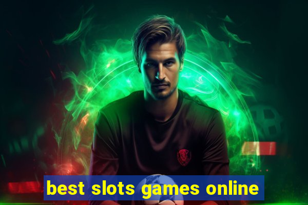 best slots games online