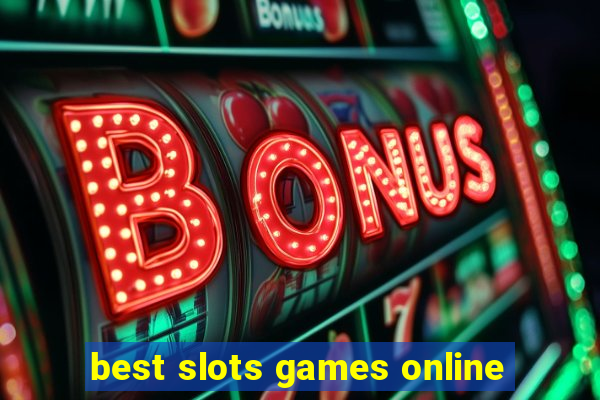 best slots games online