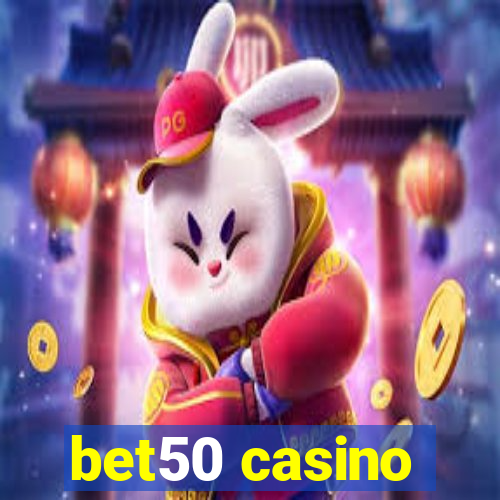 bet50 casino