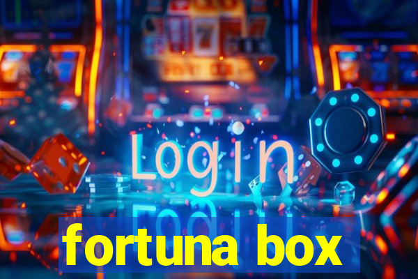 fortuna box