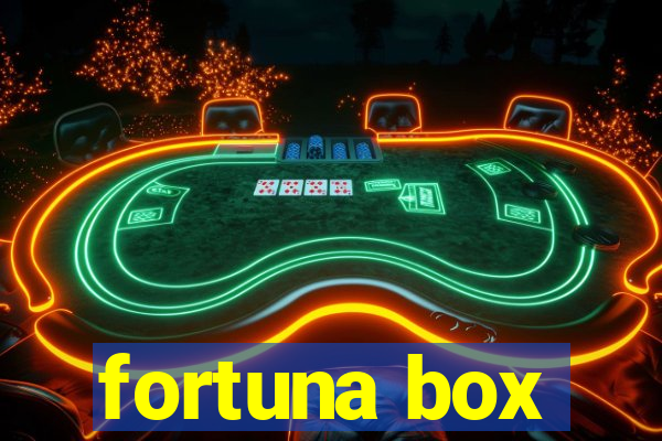 fortuna box