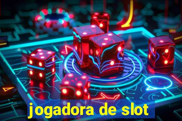 jogadora de slot