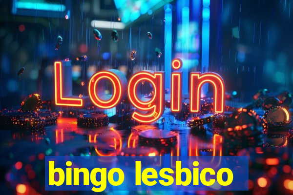 bingo lesbico