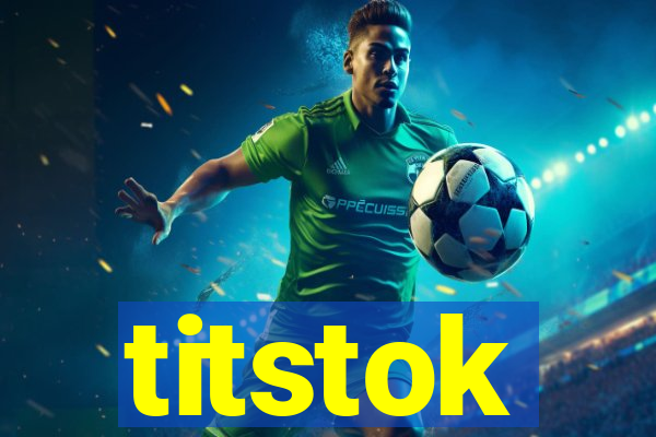 titstok