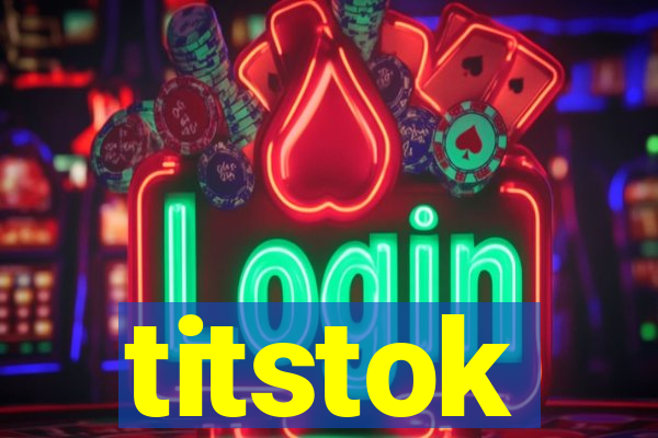 titstok