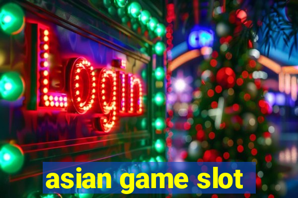 asian game slot